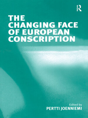 cover image of The Changing Face of European Conscription